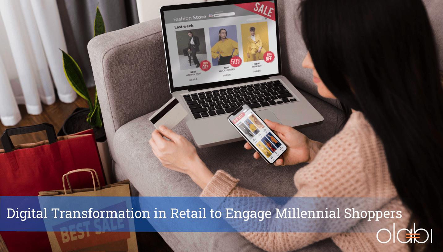 Why Digital Transformation is Essential for Retailers to Engage Millennial Shoppers