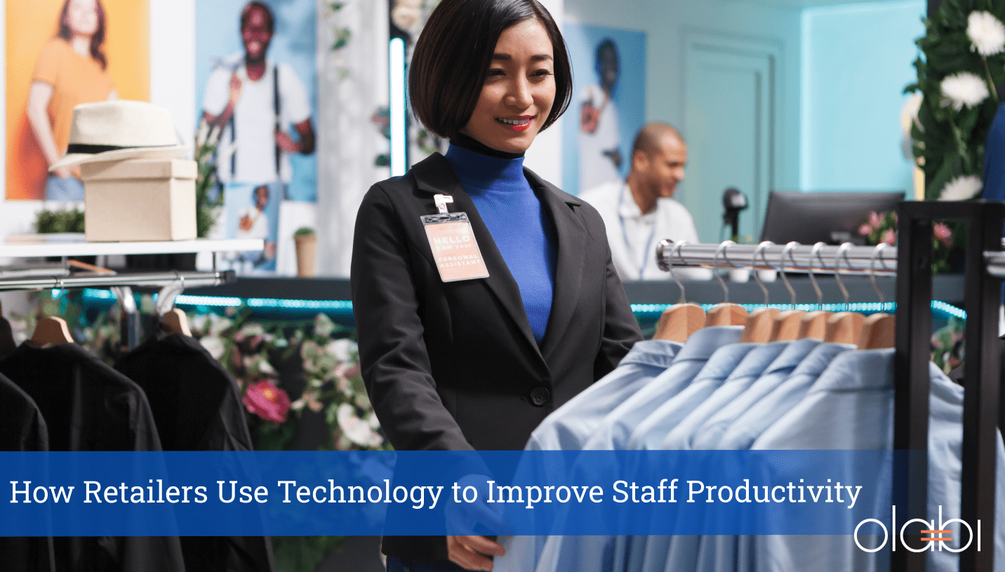 How Technology Improves Store Staff Productivity in Retail
