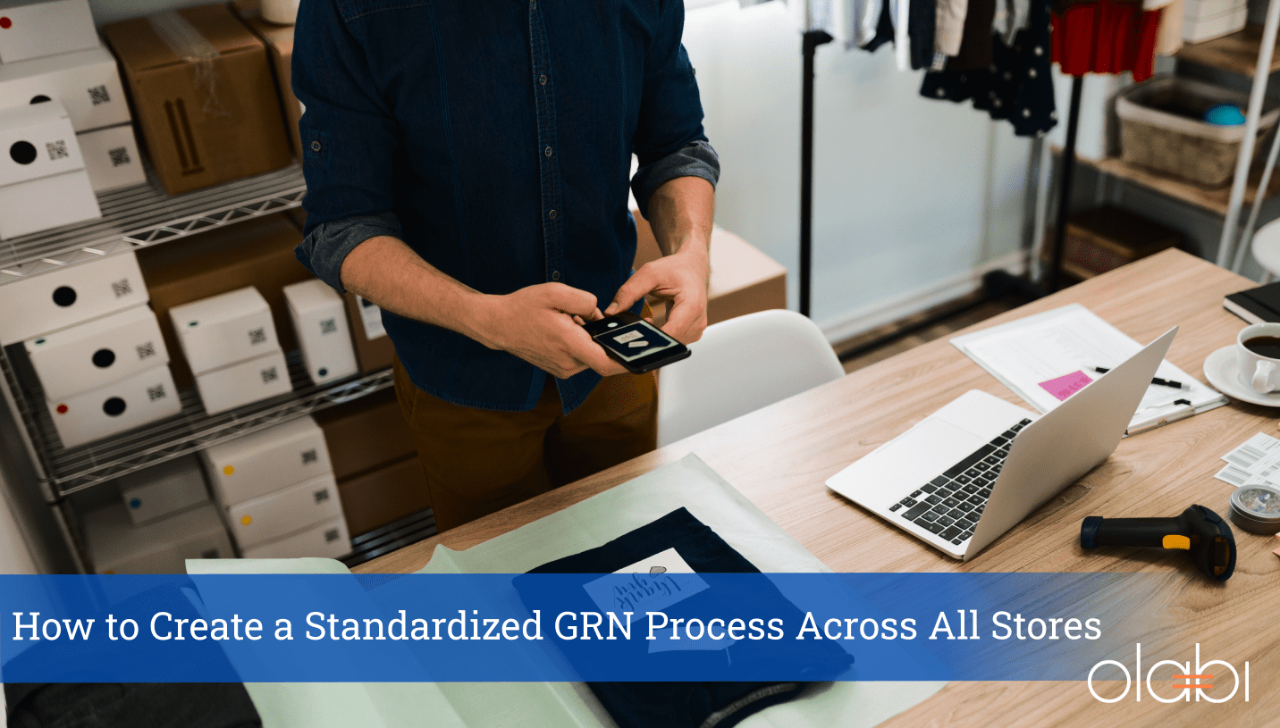 How to Create a Standardized GRN Process Across All Stores