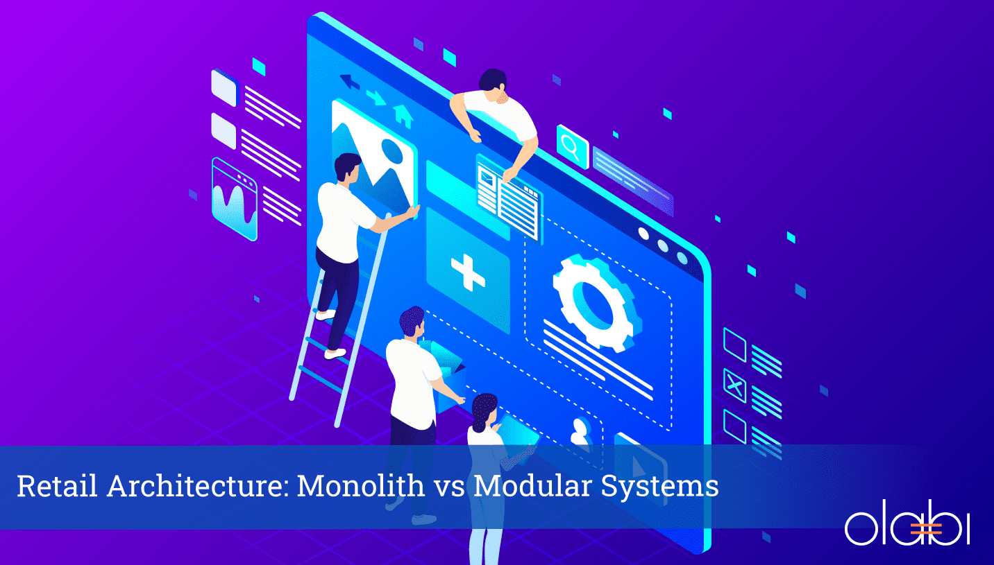 Monolith vs Modular Retail Architecture: The Difference